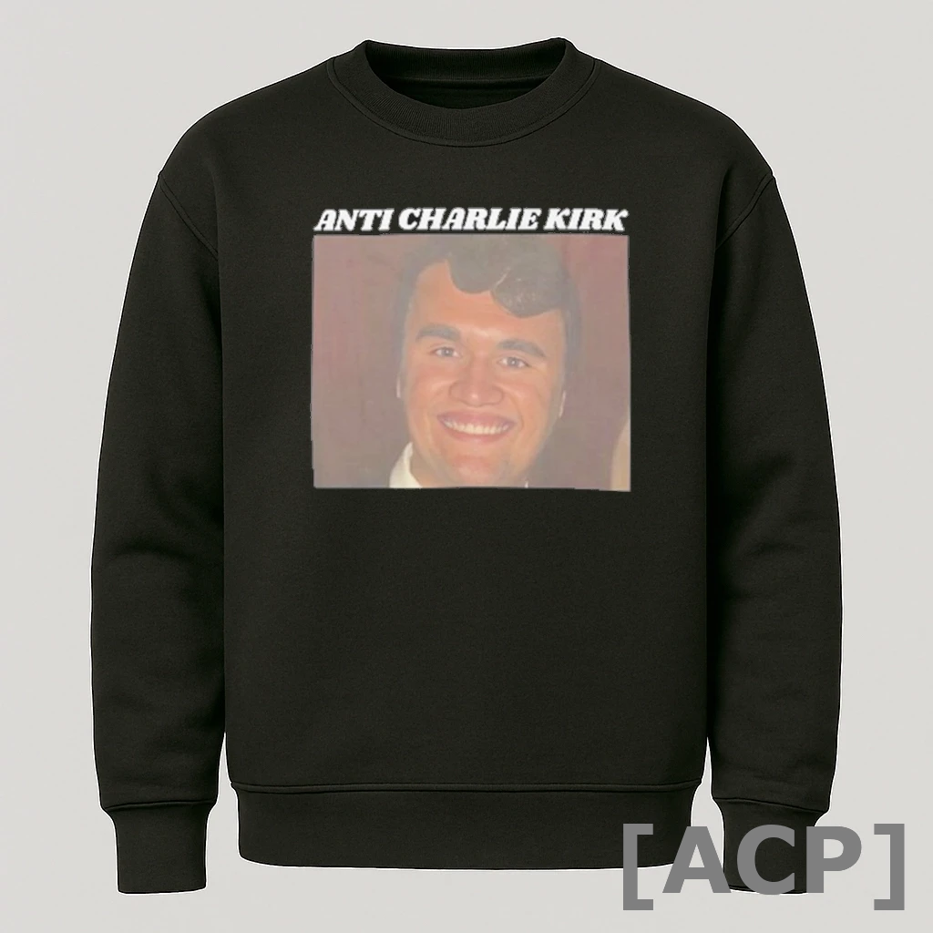 Official Anti Charlie Kirk T Shirt Sweater