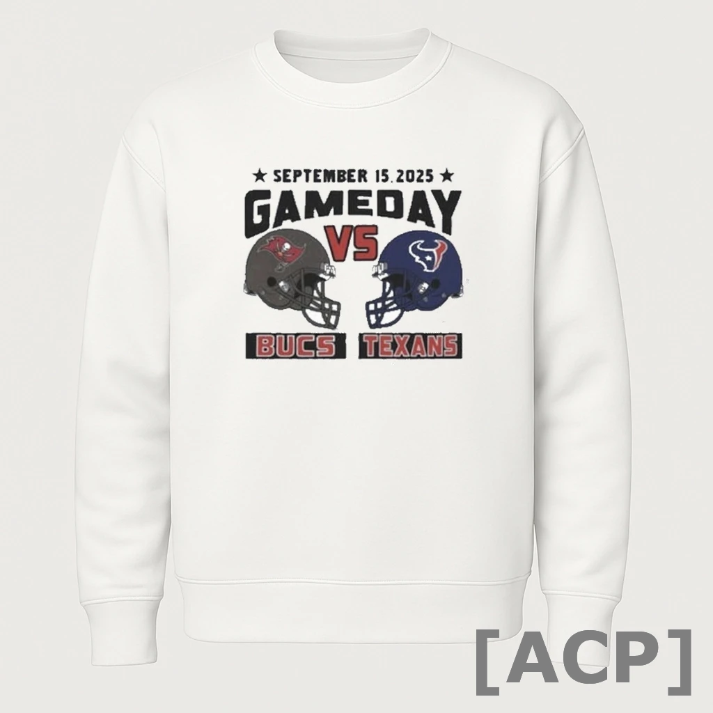 Official Buccaneers Vs Texans Nfl Gameday September 15 2025 T Shirt Sweater