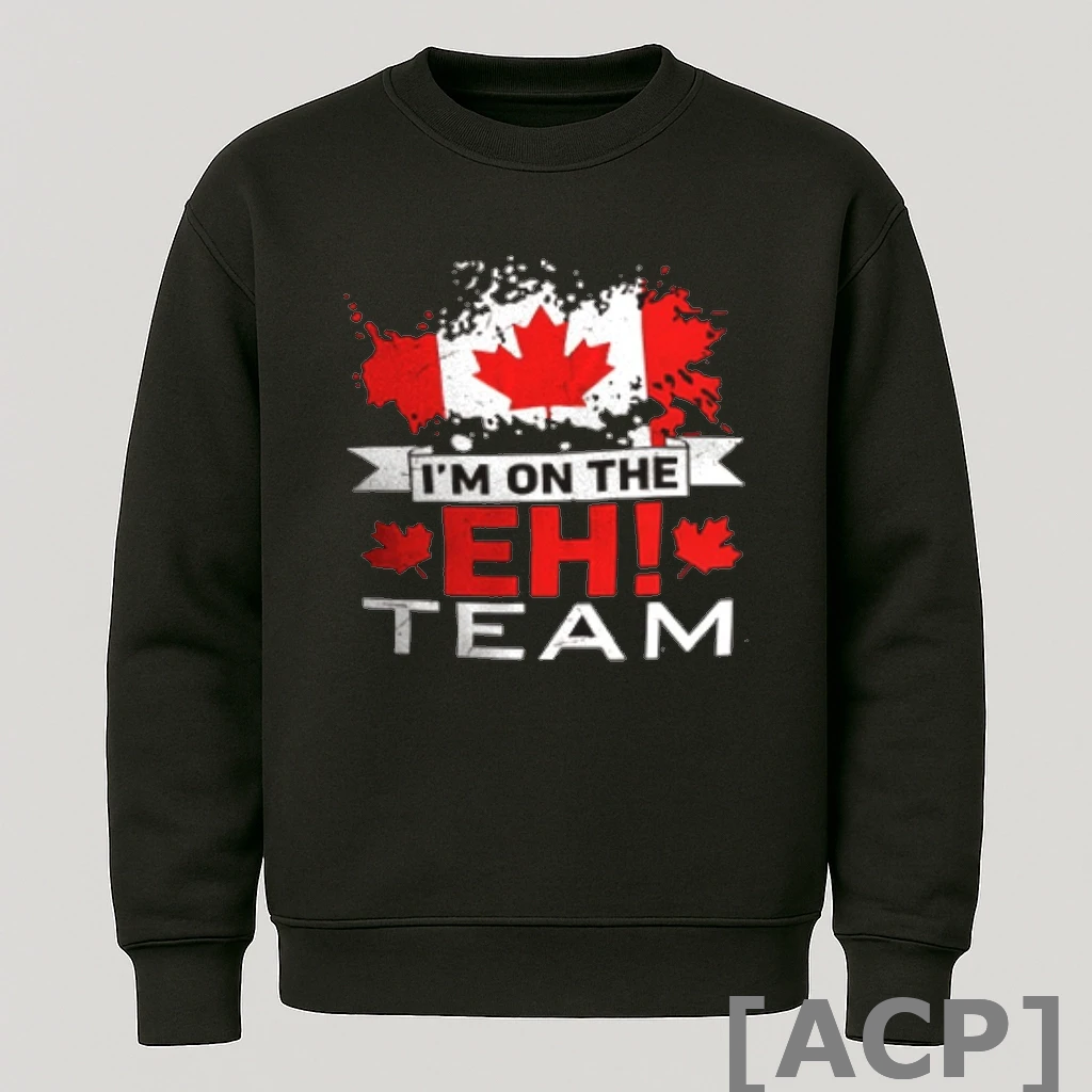 Official Canadian Maple Leafs Im On The Eh Team Long Sleeve T Shirt Sweater