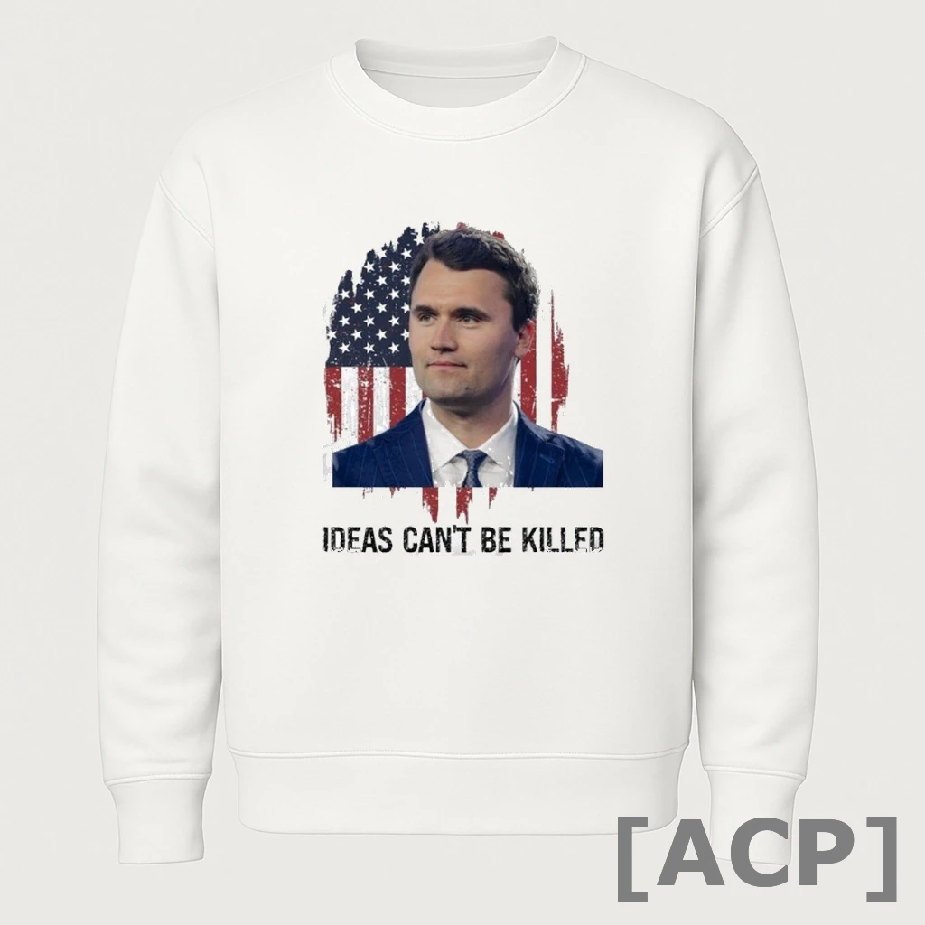 Official Charlie Kirk Ideas Cant Be Killed T Shirt Sweater