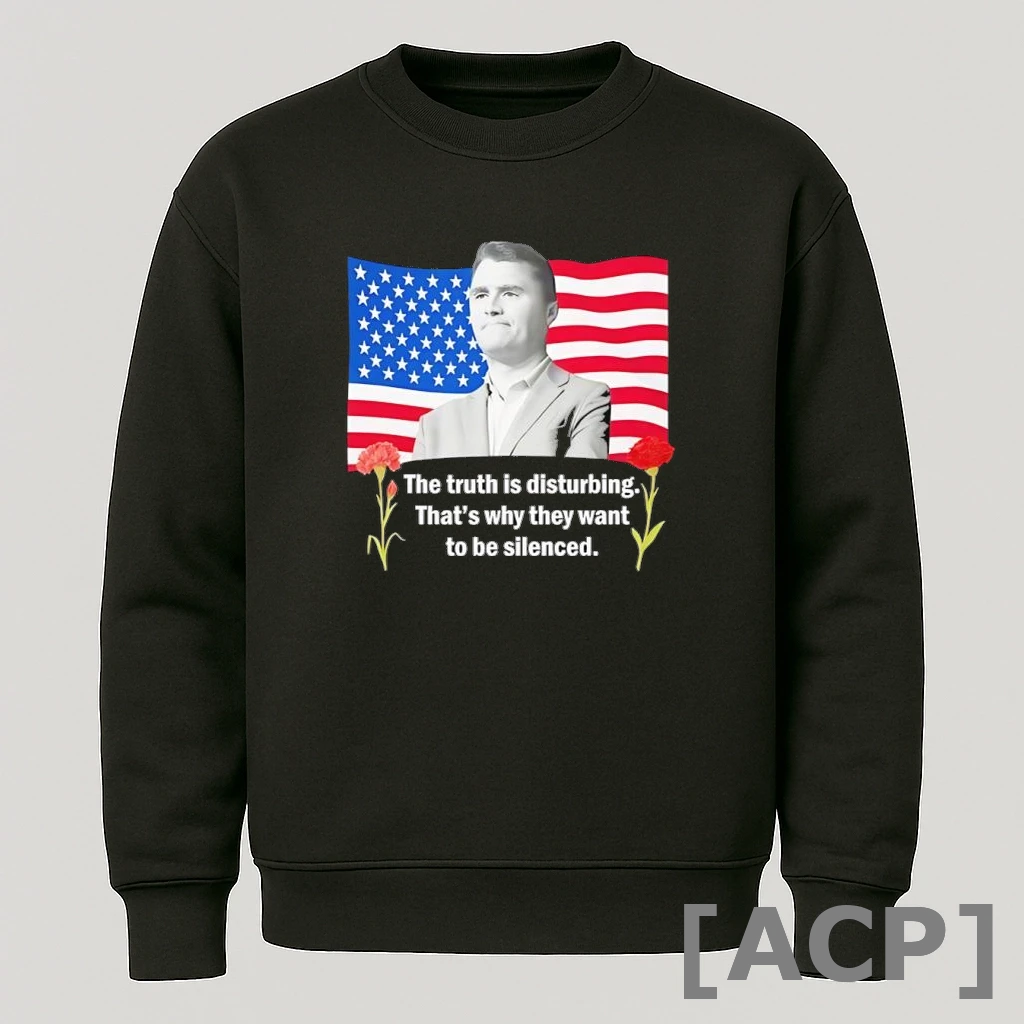 Official Charlie Kirk Inspired Truth Quote Tribute T Shirt Sweater