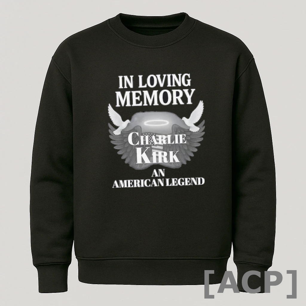 Official In Loving Memory Charlie Kirk An American Legend Us Flag T Shirt Sweater
