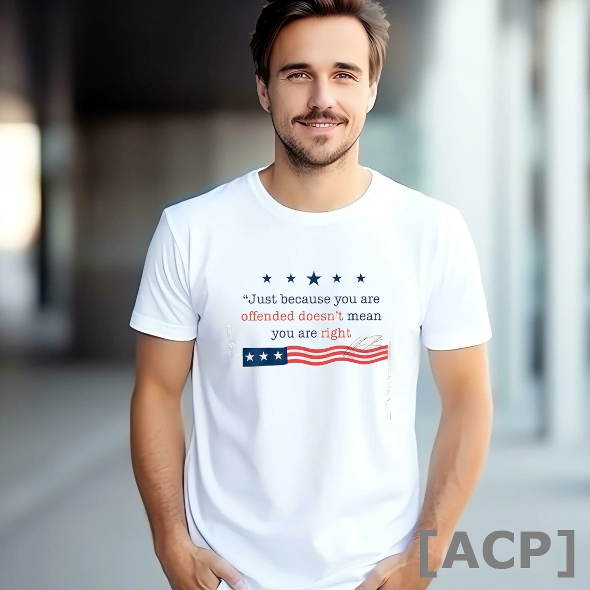 Official Just Because You Are Offended Doesnt Mean Youre Right Usa T Shirt Sweater