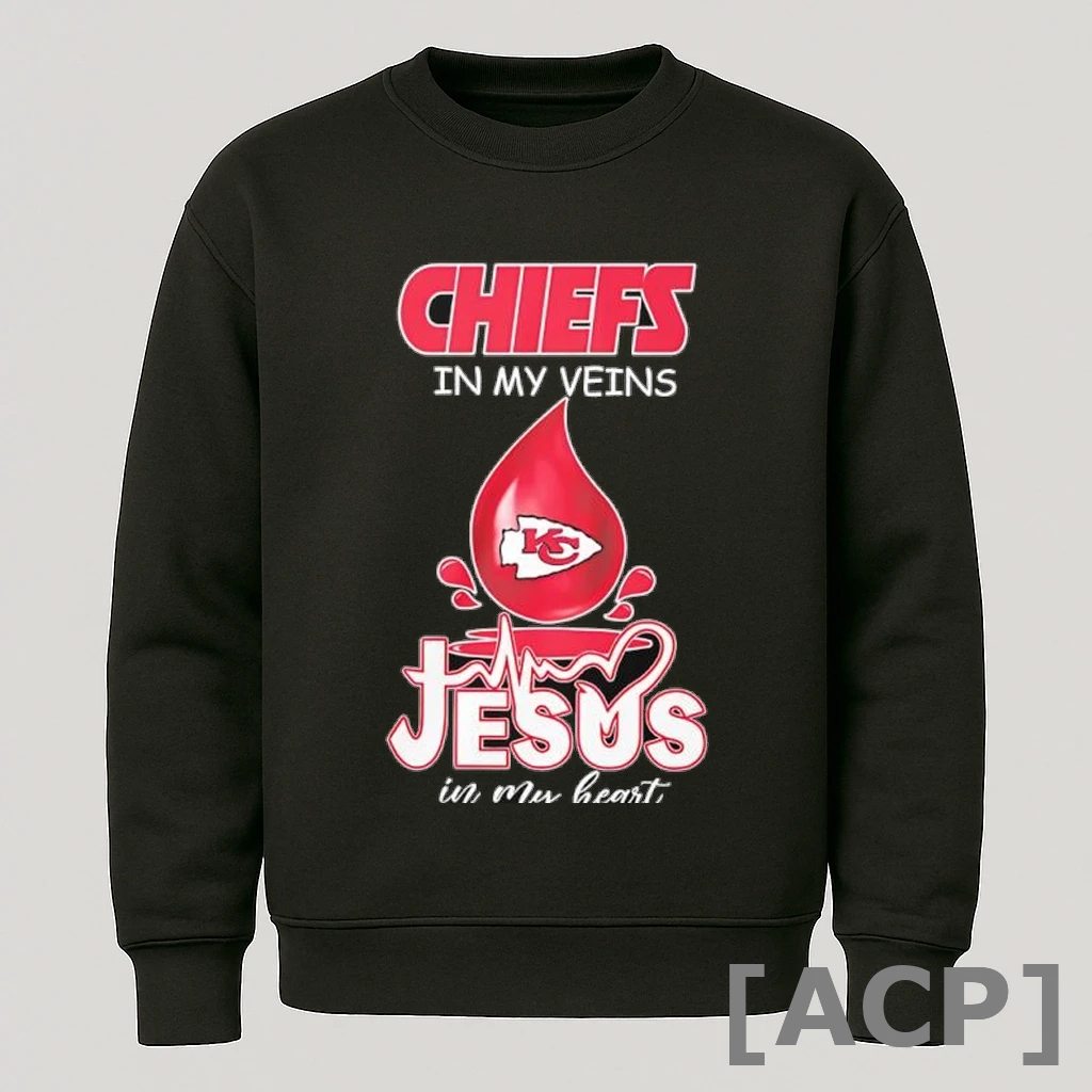 Official Kansas City Chiefs In My Veins Jesus In My Heart T Shirt Sweater