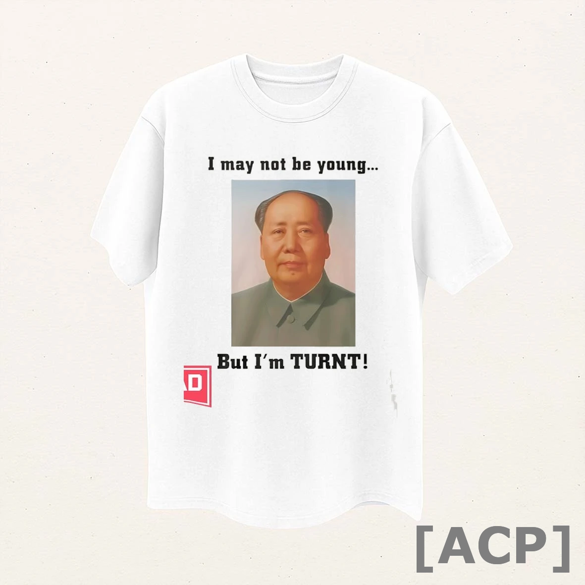 Official Mao Zedong I May Not Be Young But Im Turnt Graphic T Shirt Sweater