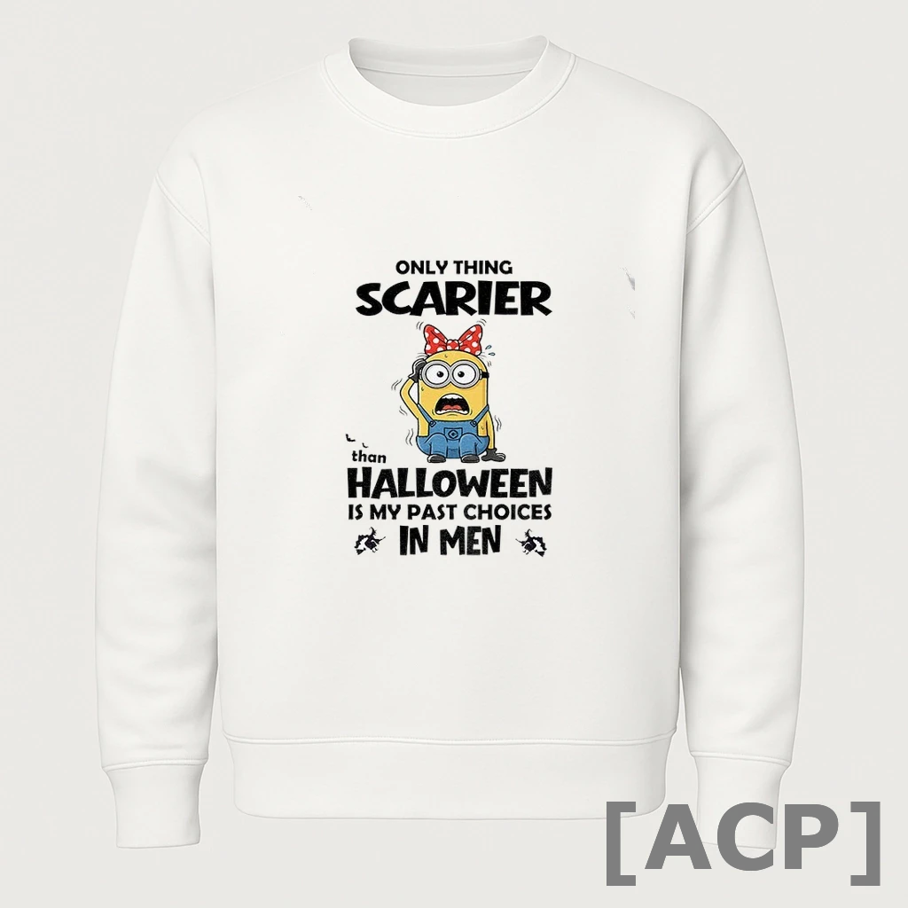 Official Minion Wearing Bow Only Thing Scarier Than Halloween Is My Past Choices In Men T Shirt Sweater