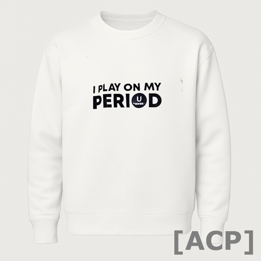 Official Studbudz I Play On My Period T Shirt Sweater