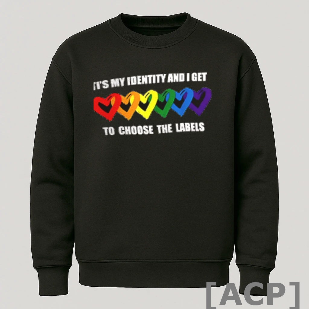 Official Tis My Identity And I Get To Choose The Labels Long Sleeve T Shirt Sweater
