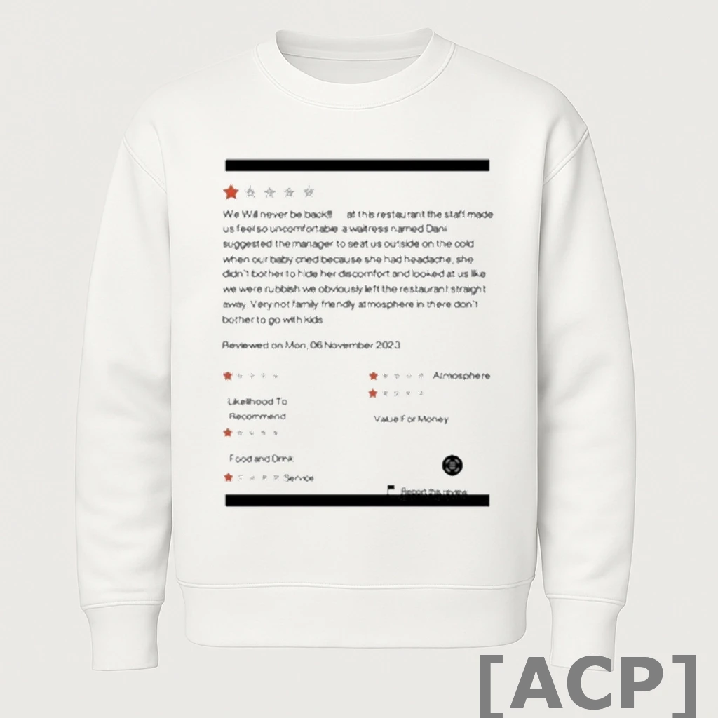 Official We Will Never Be Back At This Restaurant The Staff Made T Shirt Sweater