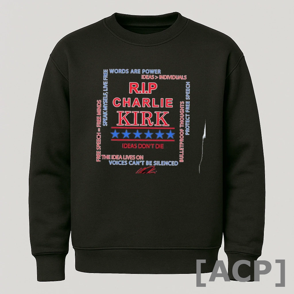 Official Words Are Power Ideas Individuals Rip Charlie Kirk Signature T Shirt Sweater
