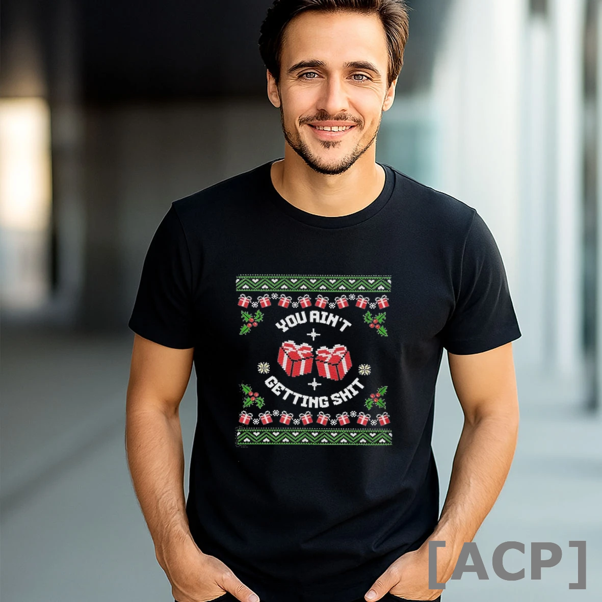 Official You Aint Getting Shit Ugly Holiday Christmas T Shirt Sweater