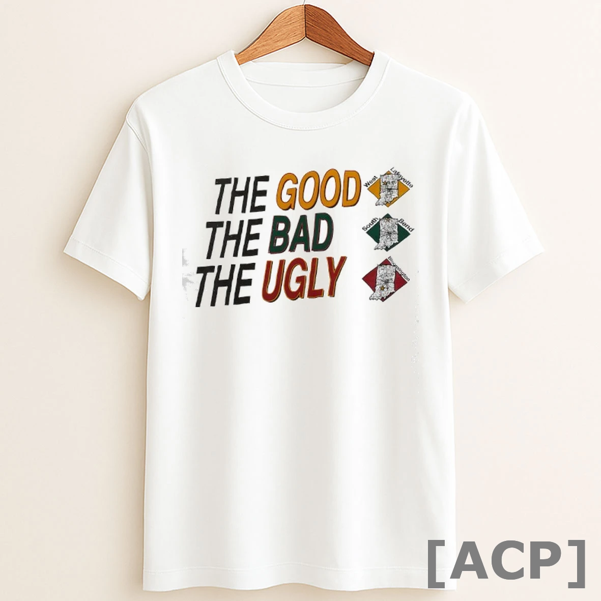 Original The Good West Lafayette The Bad South Bend And The Ugly Bloomington T Shirt Sweater