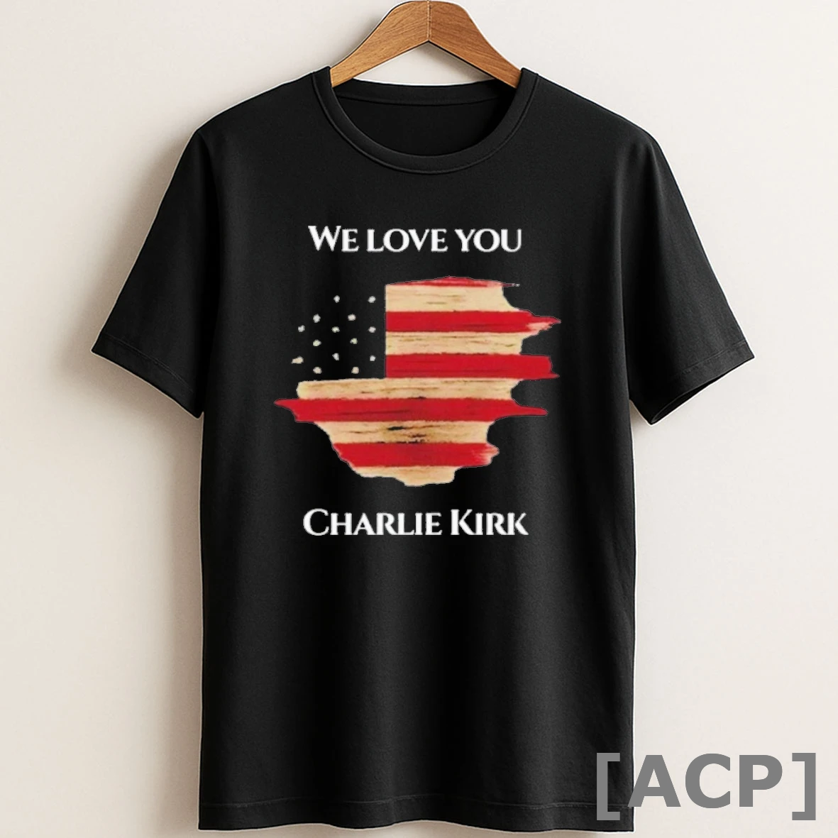 Original We Love You Charlie Kirk T Shirt Sweater