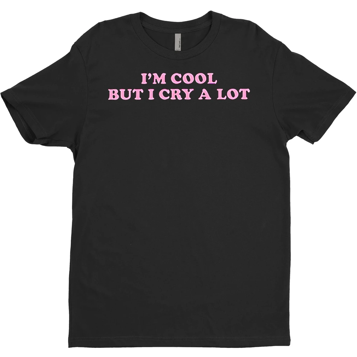 Im Cool But I Cry A Lot T Shirt Sweater