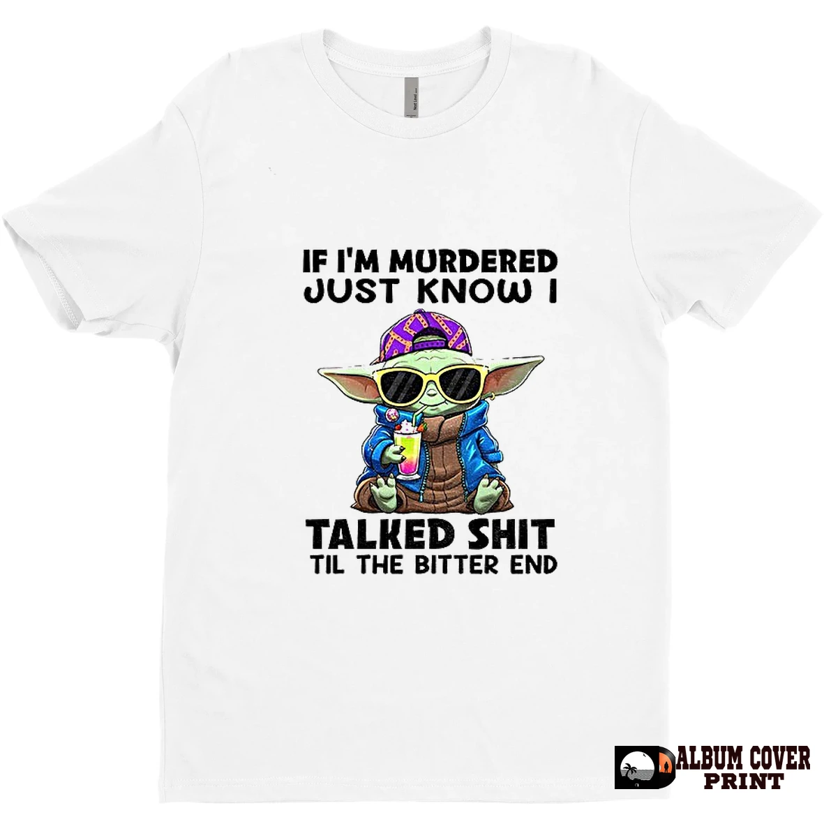 Original Baby Yoda Im Not Always A Bitch Just Kidding Go Fuck Yourself T Shirt Sweater