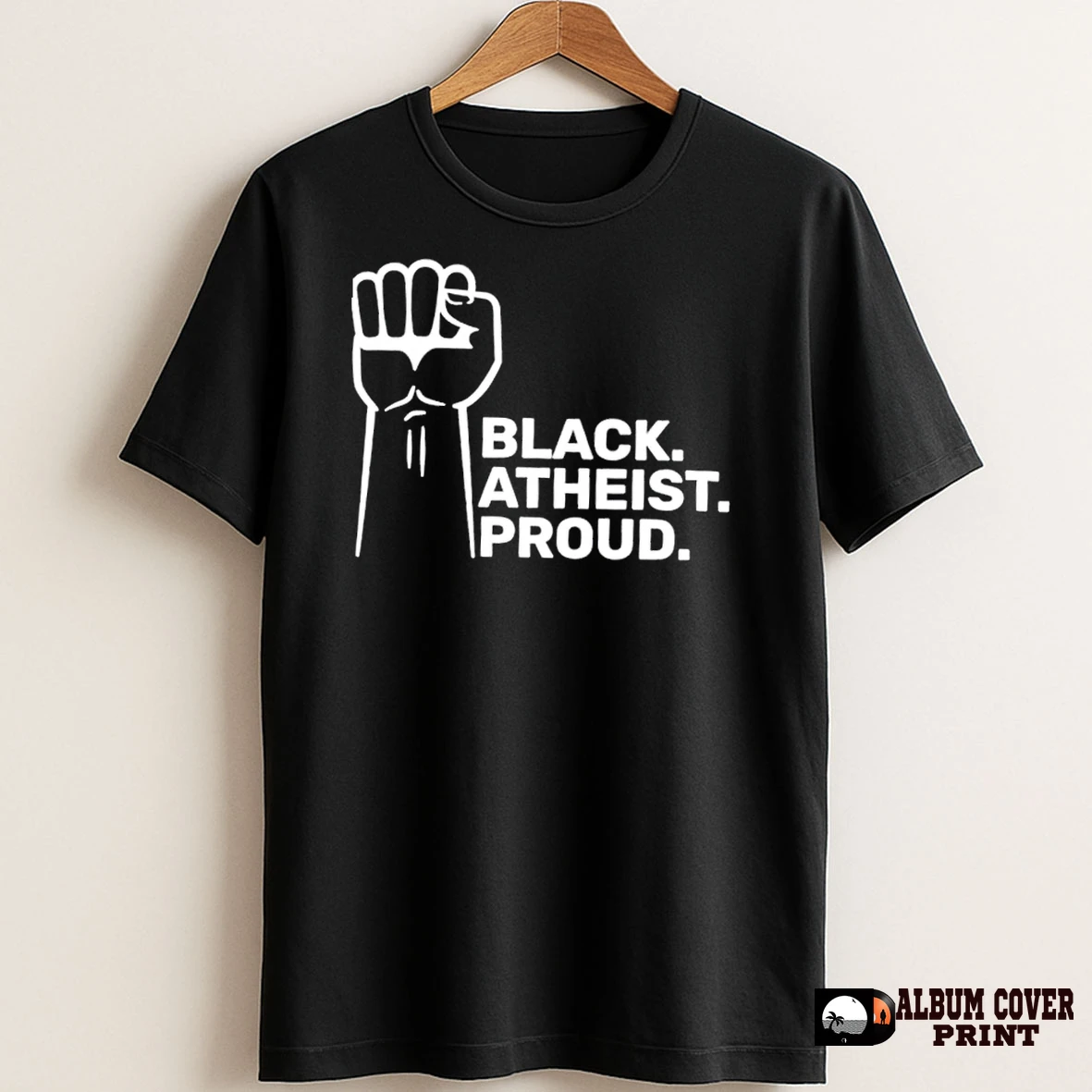 Original Black Atheist Proud Fist T Shirt Sweater