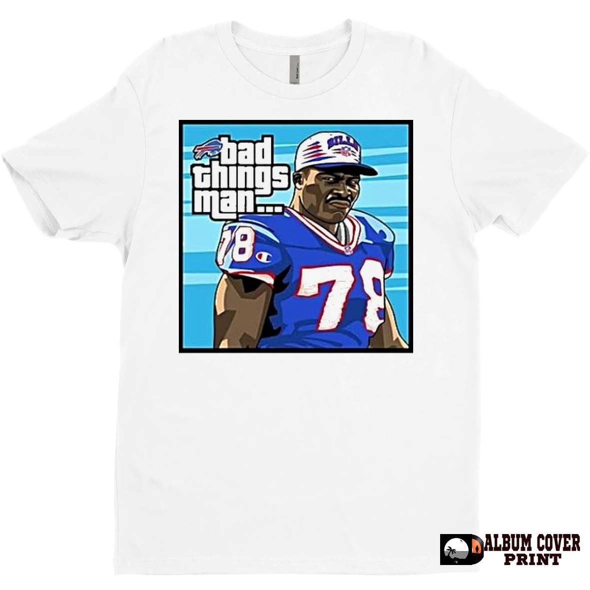 Original Bruce Smith Bad Things Man Ceramic Ceramic And Classic Dad Cap T Shirt Sweater