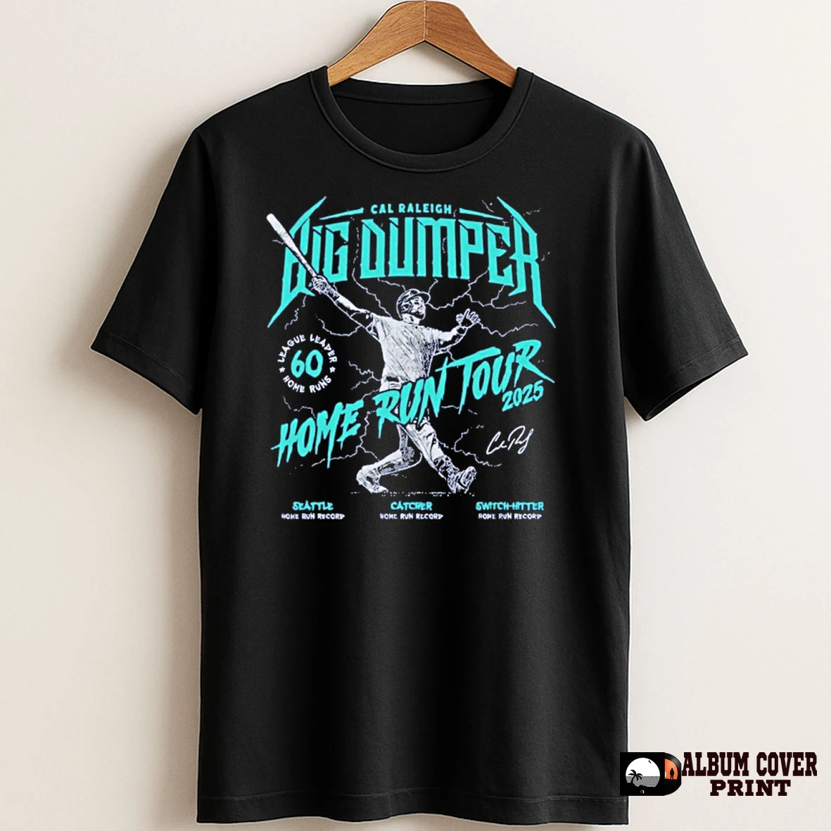 Original Cal Raleigh Big Dumper Home Run Tour T Shirt Sweater