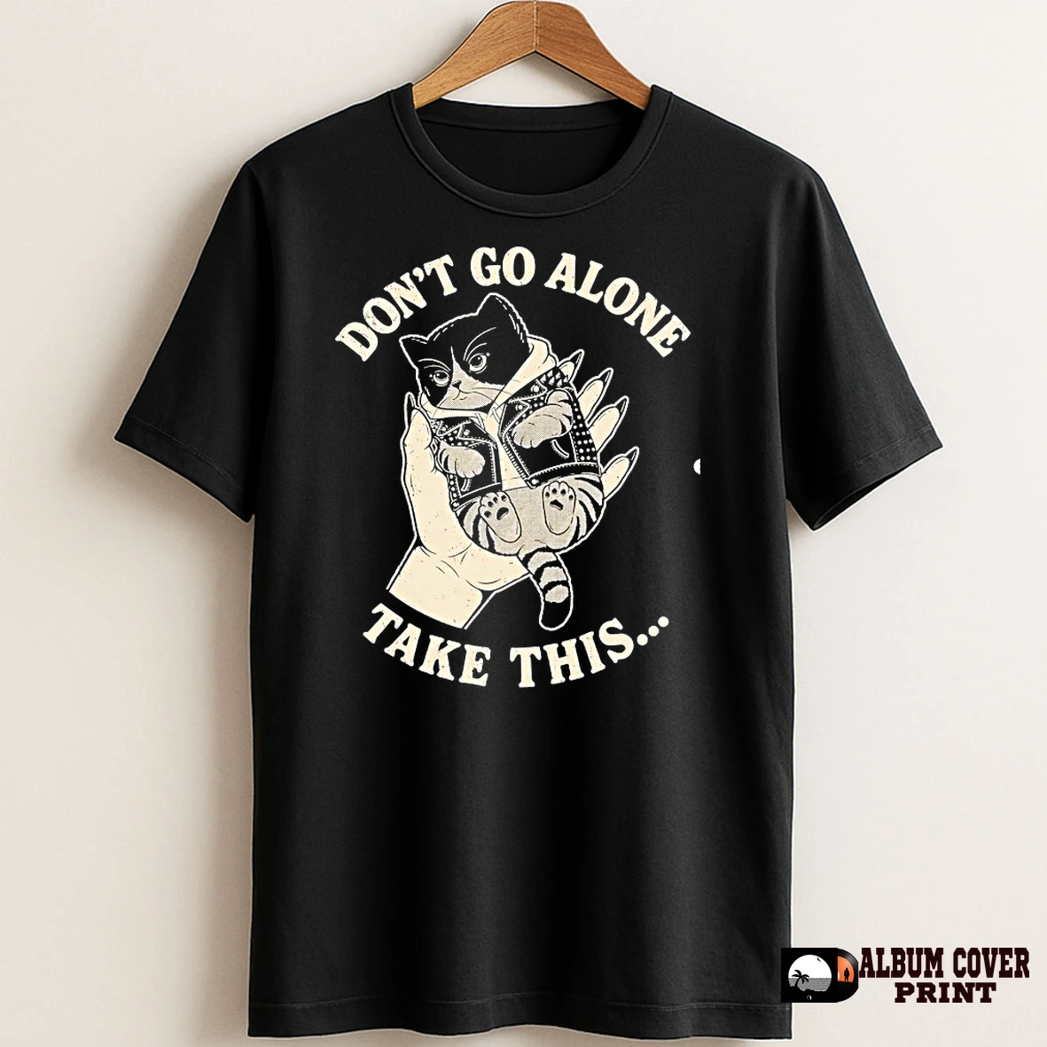 Original Cat Dont Go Alone Take This T Shirt Sweater