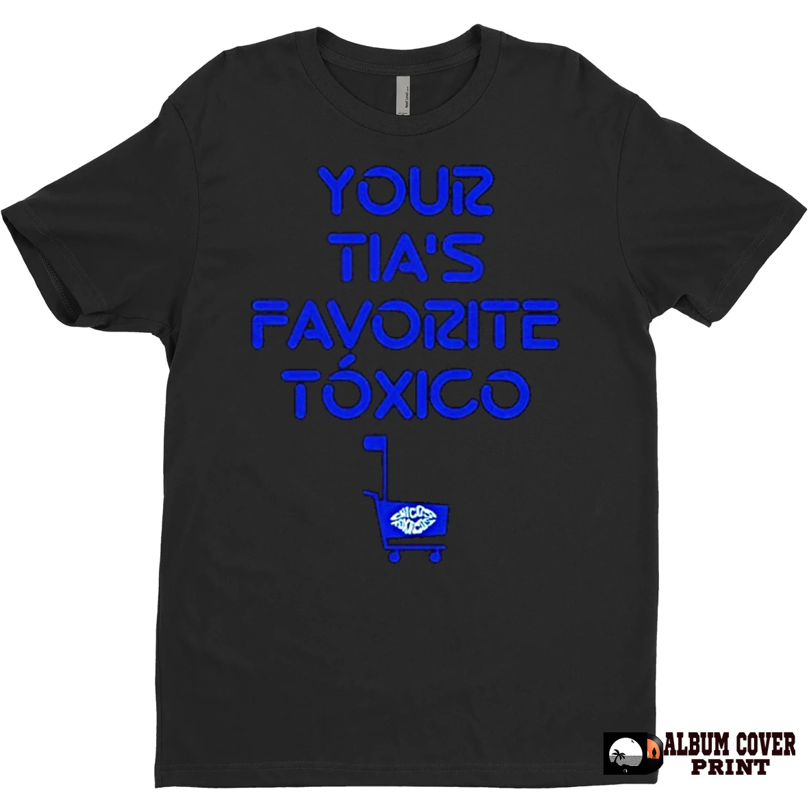 Original Chicos Toxicos Your Tias Favorite Toxico T Shirt Sweater