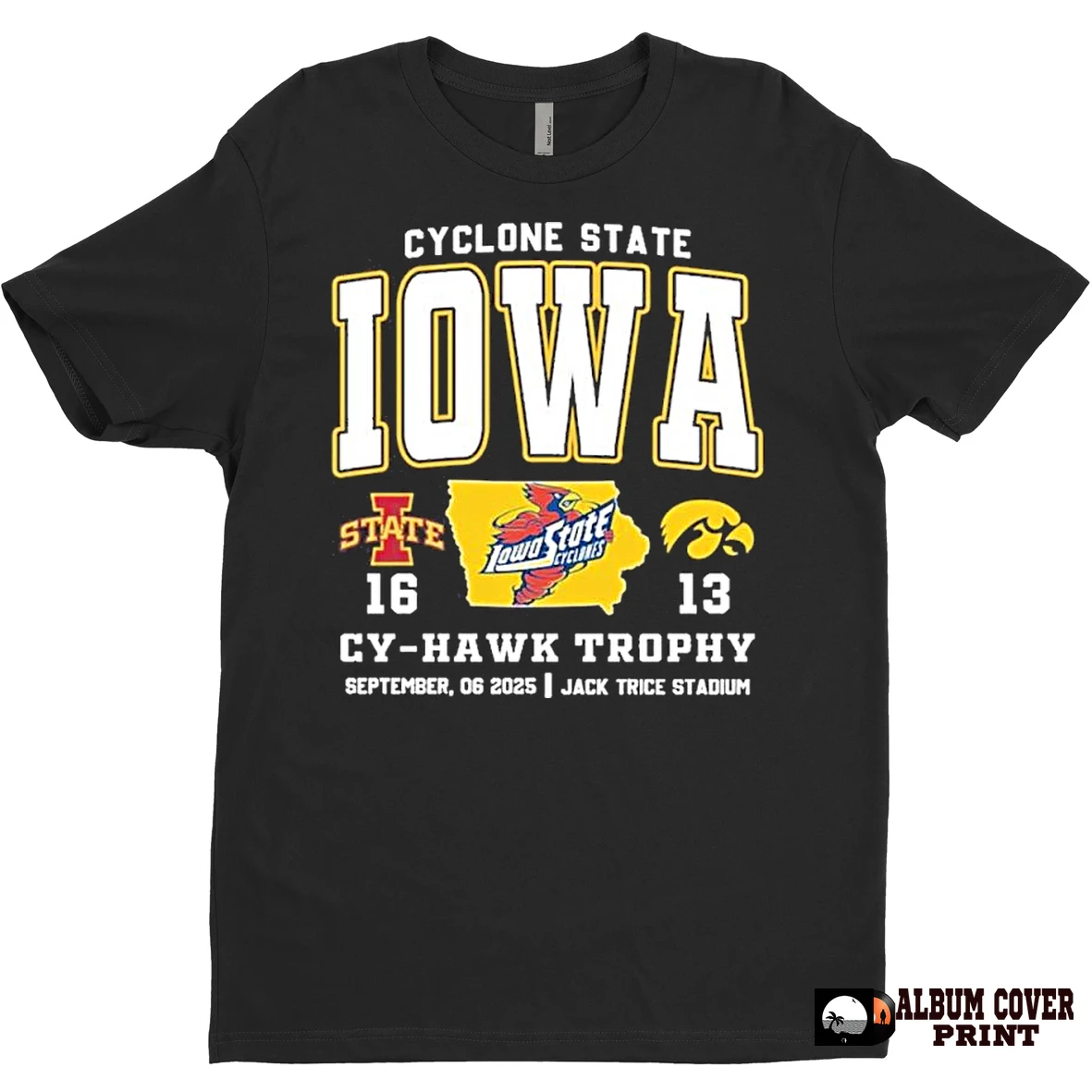 Original Cyclones State 2025 Cy Hawk Trophy Isu 16 13 Iowa T Shirt Sweater