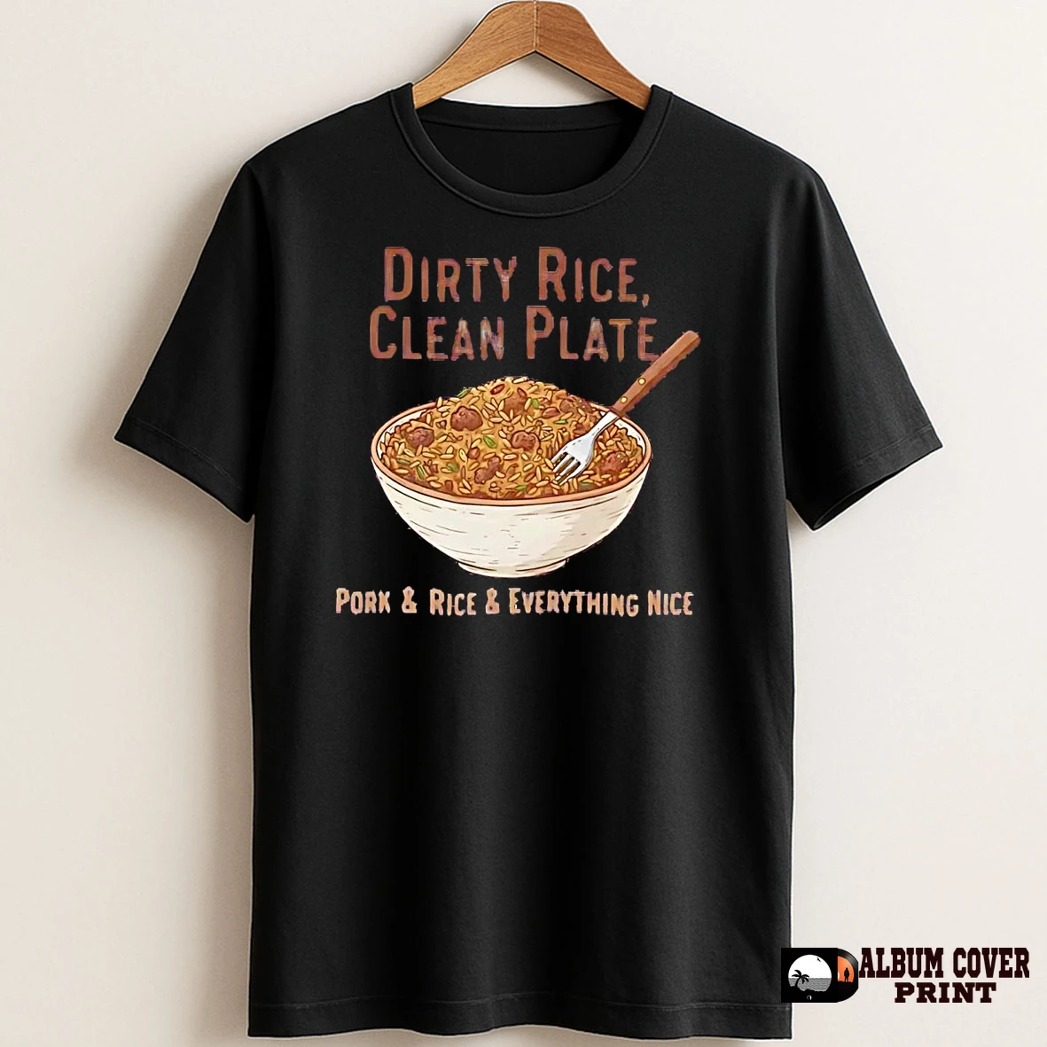 Original Dirty Rice Clean Plate Pork And Rice And Everything Nice T Shirt Sweater