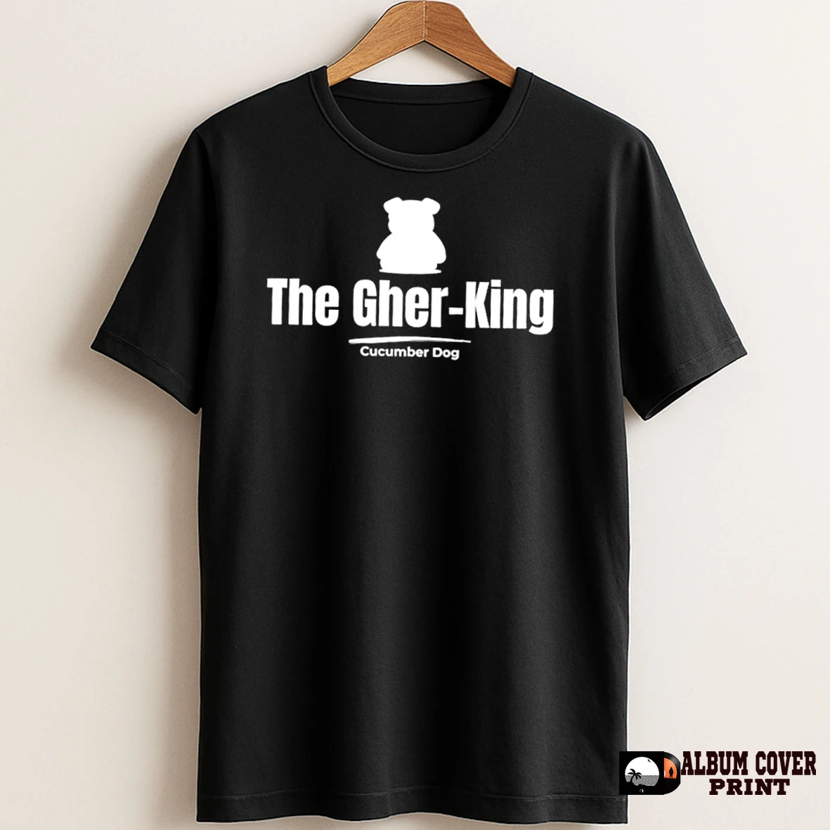 Original Dog The Gher King T Shirt Sweater
