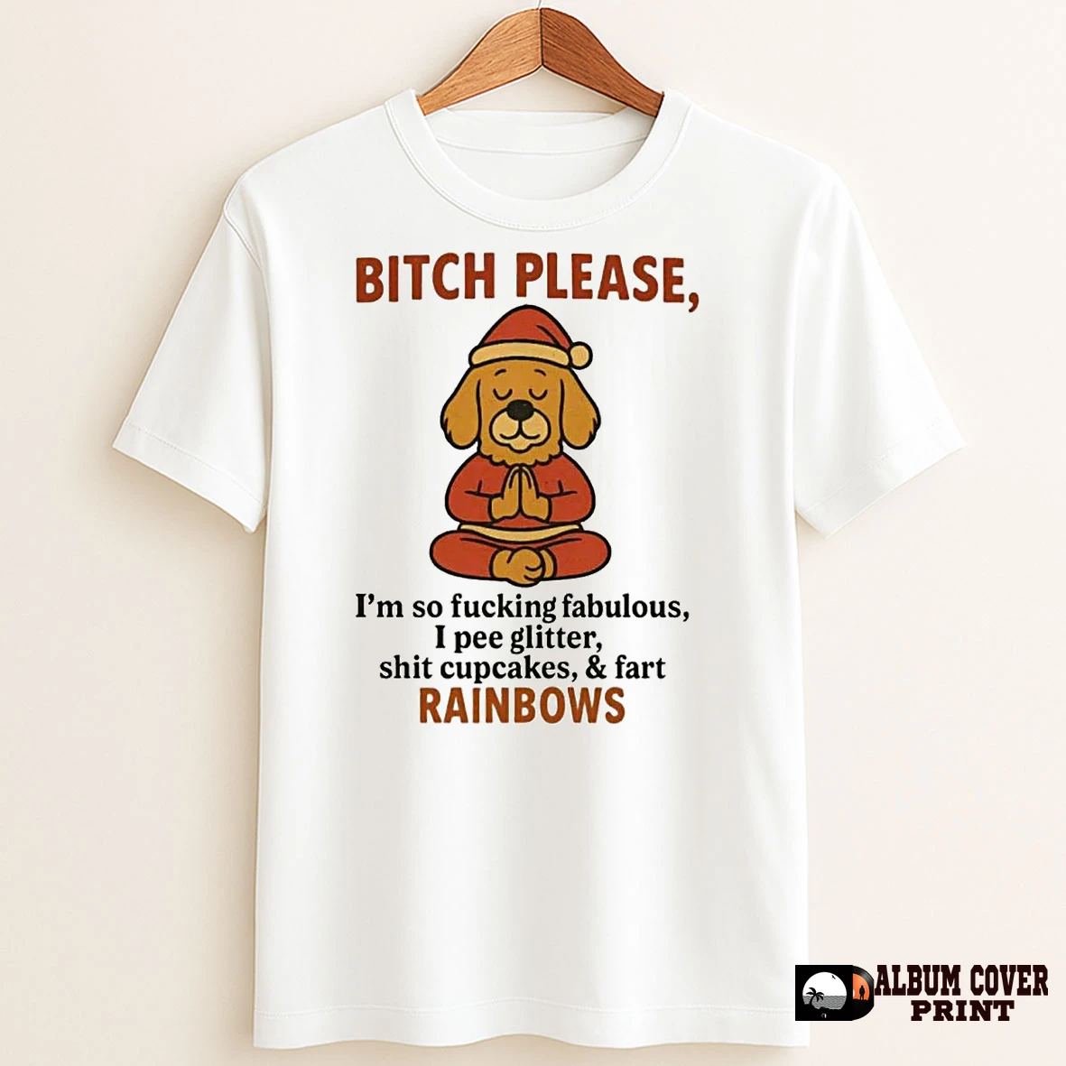 Original Golden Retriever Bitch Please Im So Fucking Fabulous Fart Rainbows Christmas T Shirt Sweater