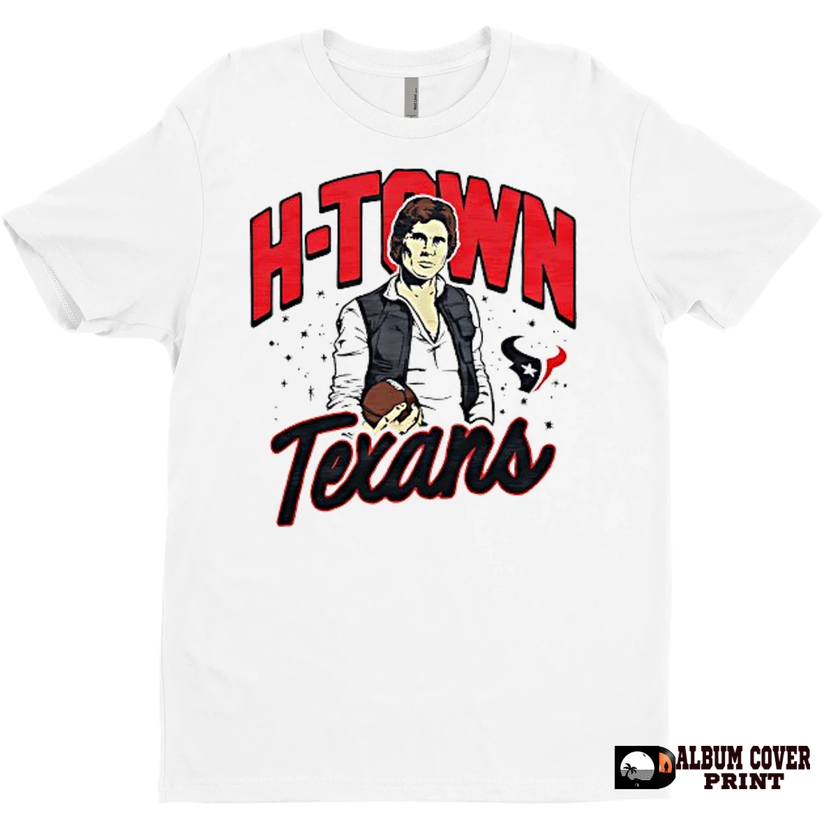Original Han Solo Holding Football H Town Houston Texans T Shirt Sweater