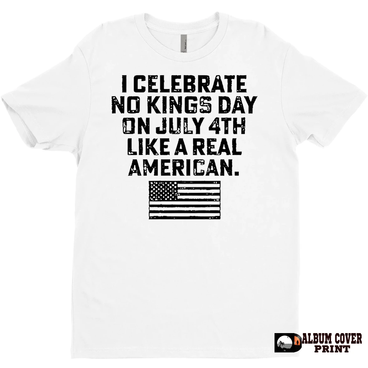 Original I Celebrate No Kings Day On July 4th Like A Real American T Shirt Sweater