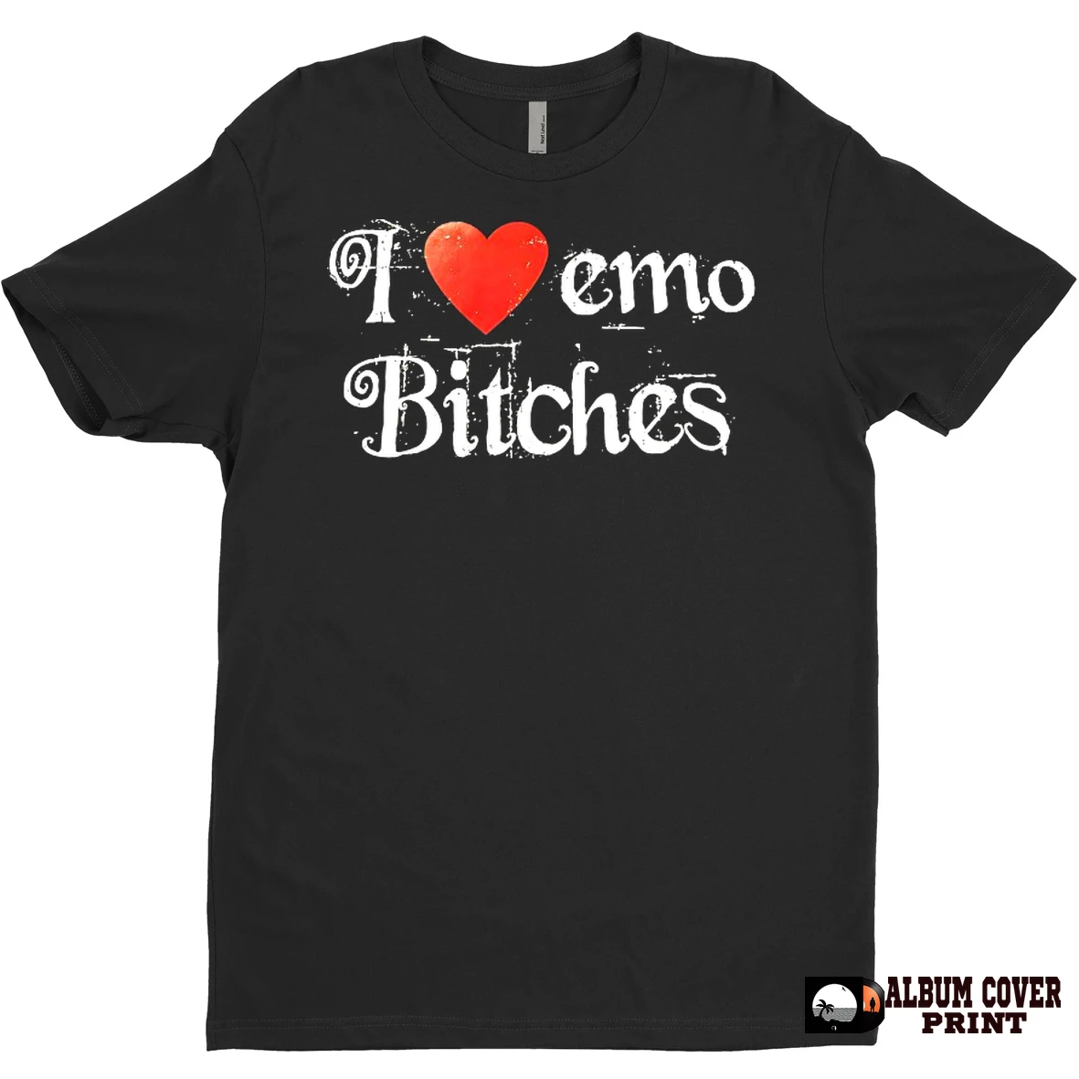 Original I Love Emo Bitches T Shirt Sweater