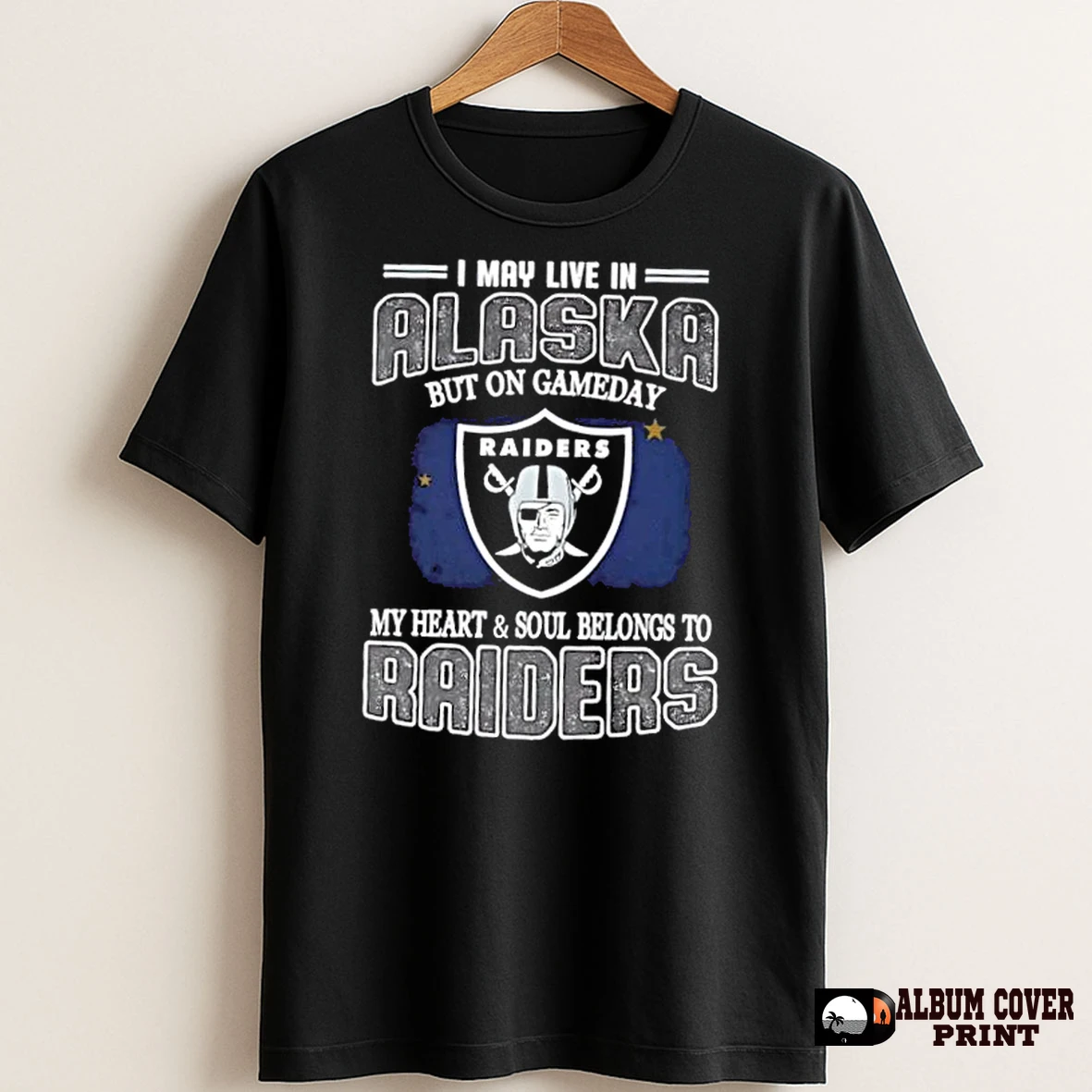 Original I May Live In Alaska But On Gameday My Heart And Soul Belongs To Raiders T Shirt Sweater