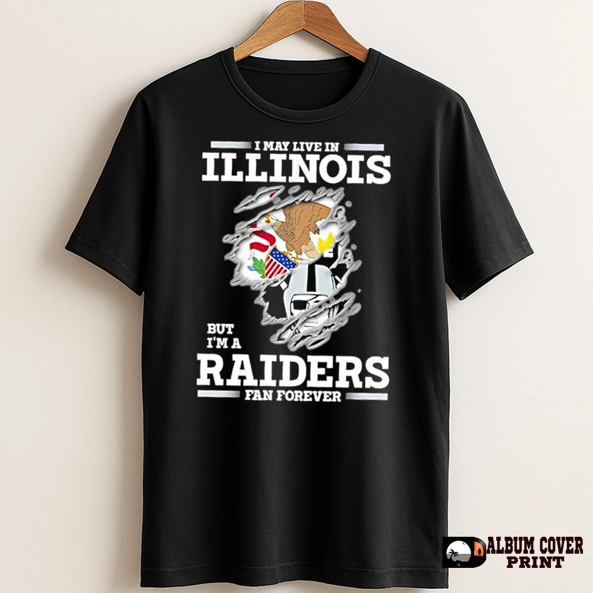 Original I May Live In Illinois But Im A Raiders Fan Forever T Shirt Sweater