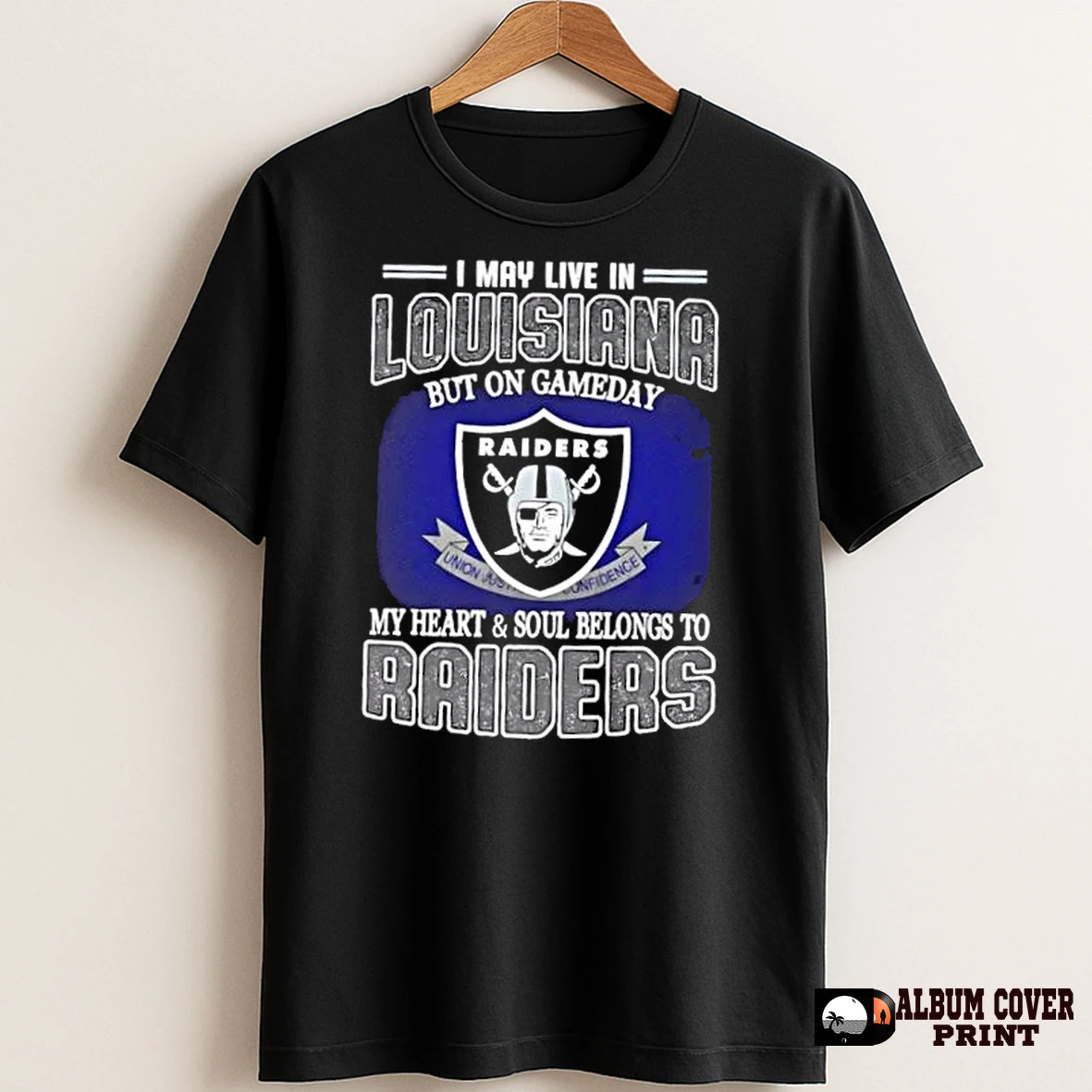 Original I May Live In Louisiana But On Gameday My Heart And Soul Belongs To Raiders T Shirt Sweater