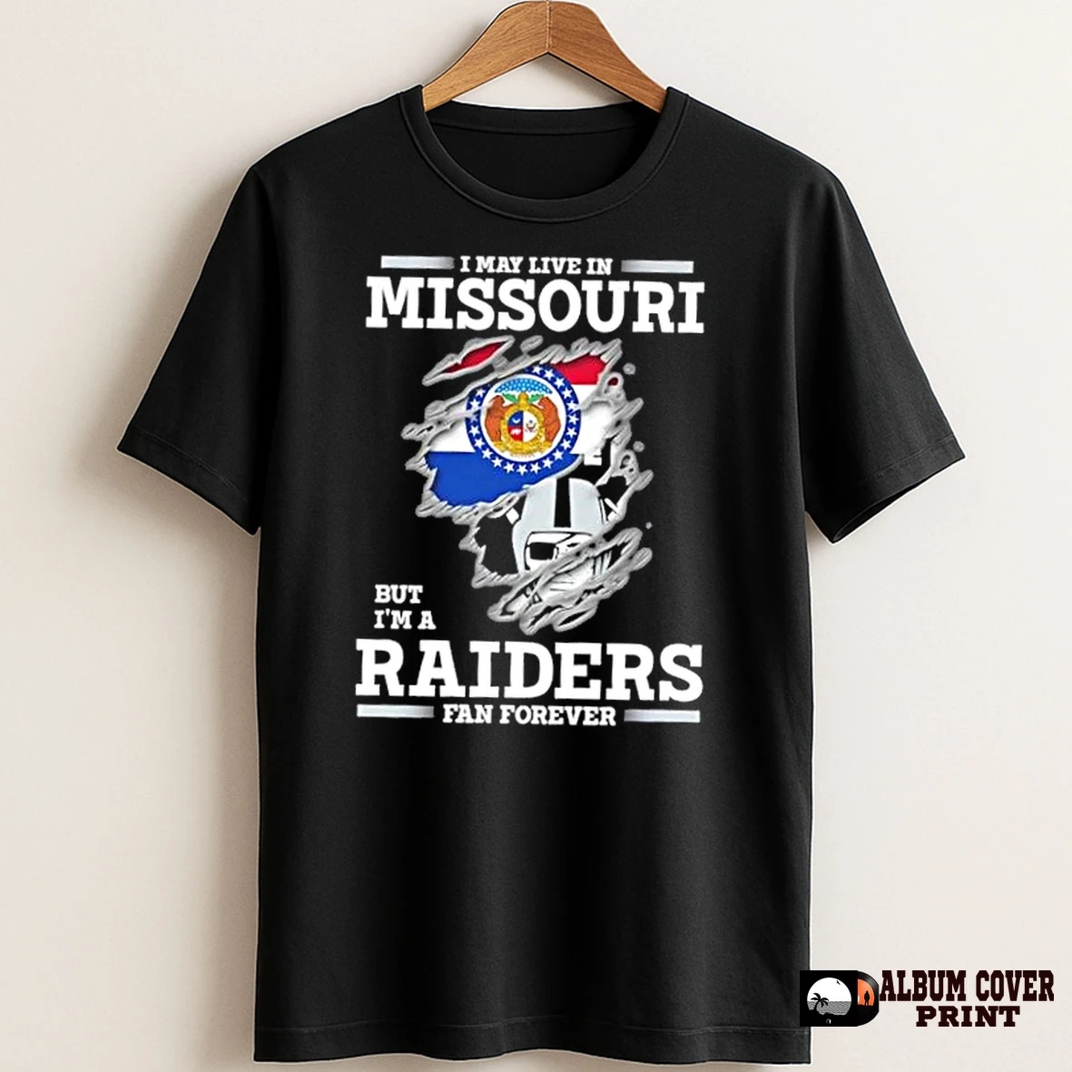 Original I May Live In Missouri But Im A Raiders Fan Forever T Shirt Sweater