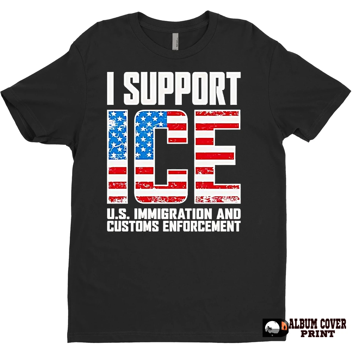 Original I Support Ice Us Immigration And Customs Enforcement T Shirt Sweater