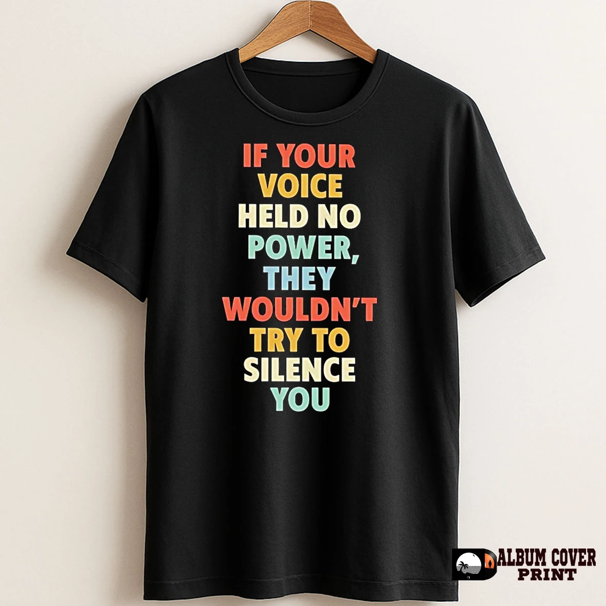 Original If Your Voice Held No Power They Wouldnt Try To Silence You T Shirt Sweater