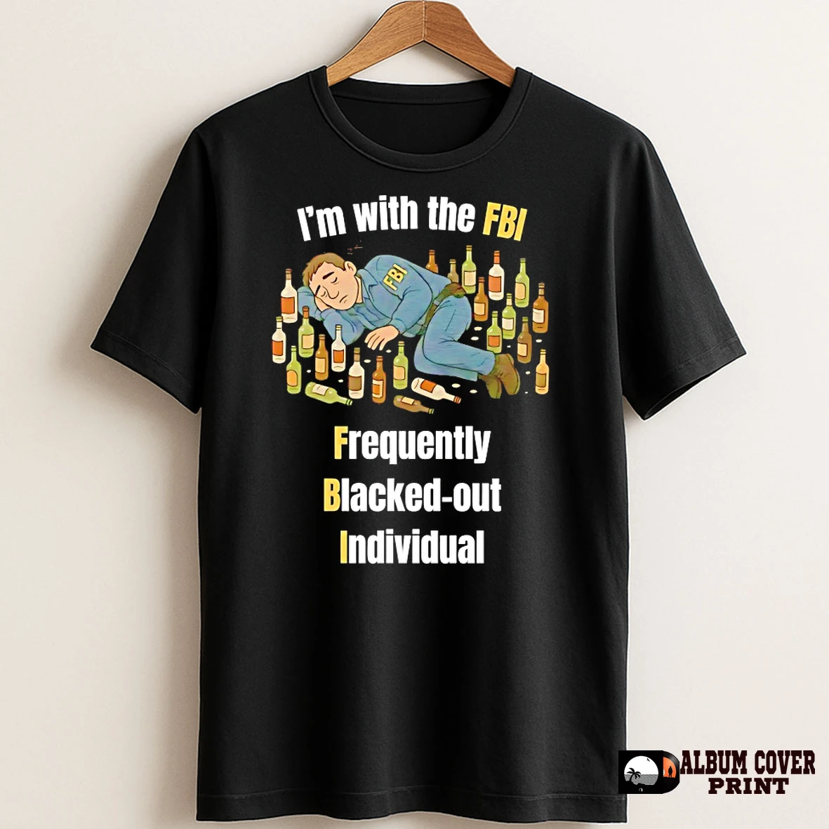 Original Im With The Fbi Frequently Blacked Out Individual T Shirt Sweater