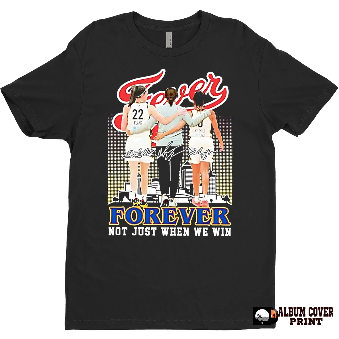 Original Indiana Fever Clark And Mitchell Forever Not Just When We Win Skyline T Shirt Sweater