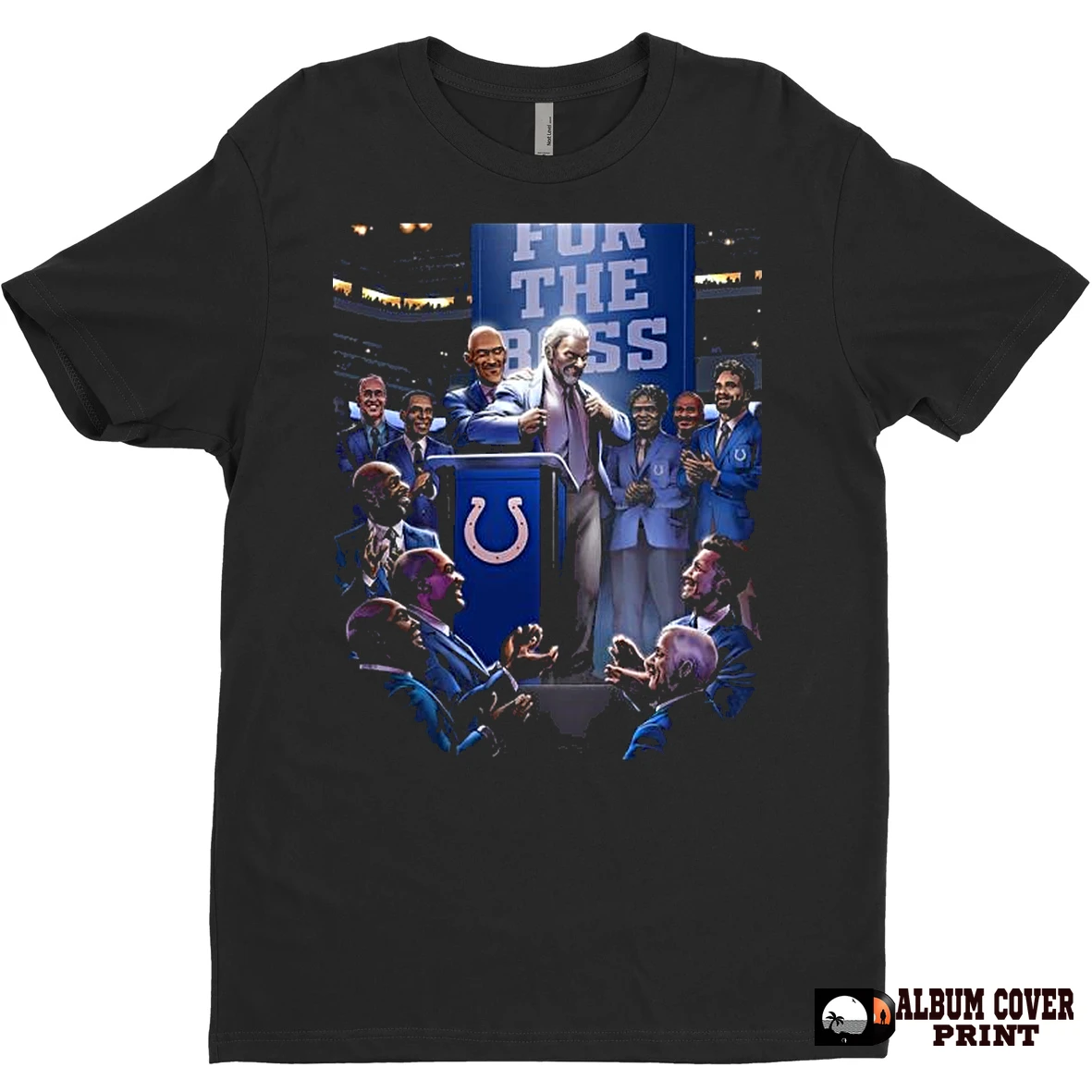 Original Jim Irsay For The Boss T Shirt Sweater