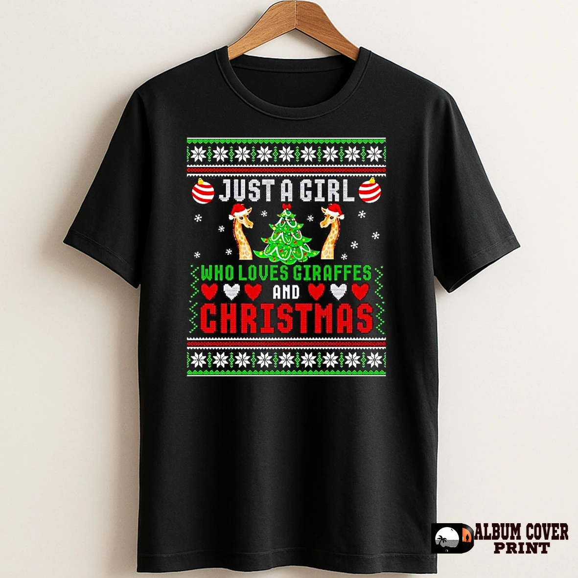 Original Just A Girl Who Loves Giraffes And Ugly Christmas T Shirt Sweater