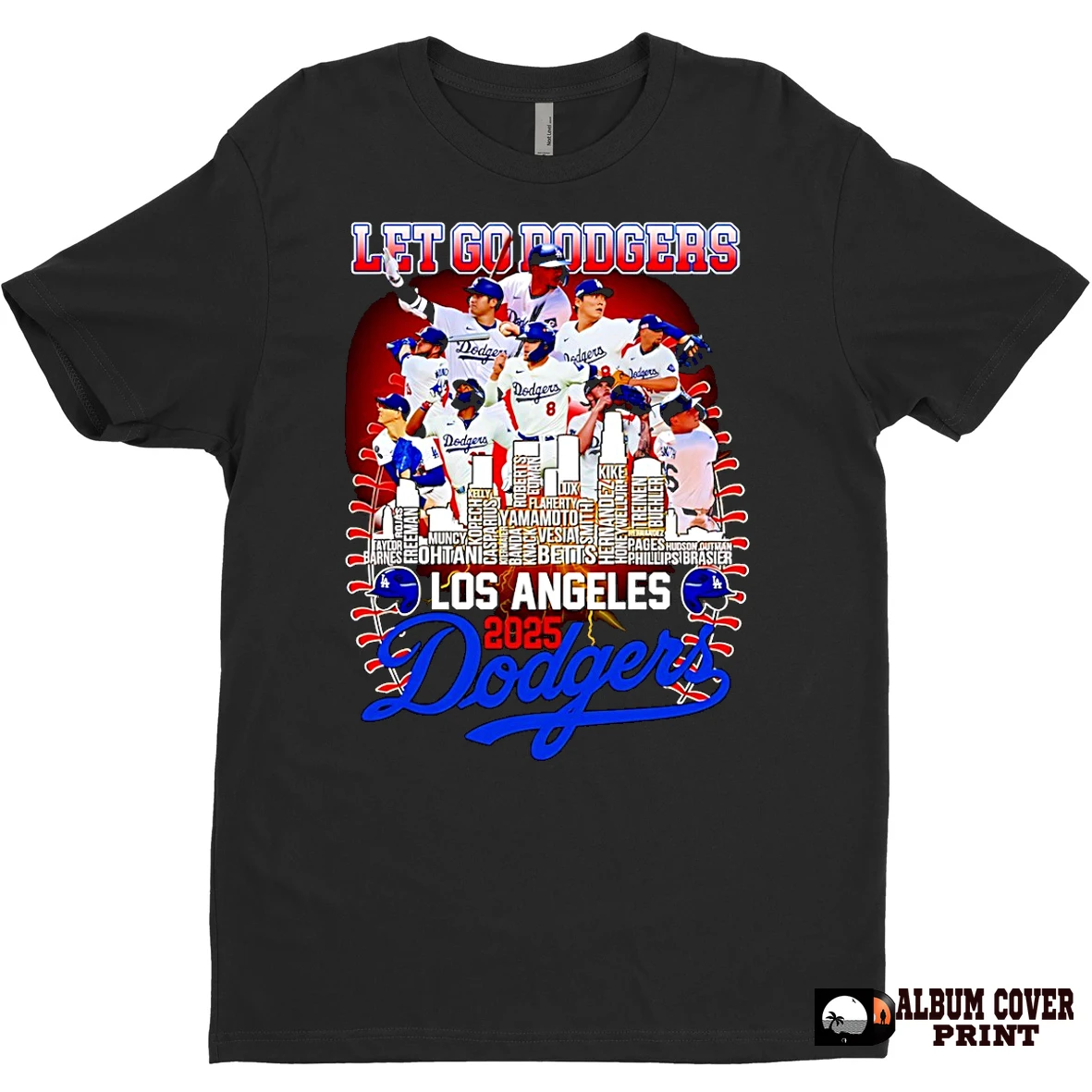 Original Lets Go Dodgers Los Angeles Dodgers Players Names 2025 National League Champions T Shirt Sweater