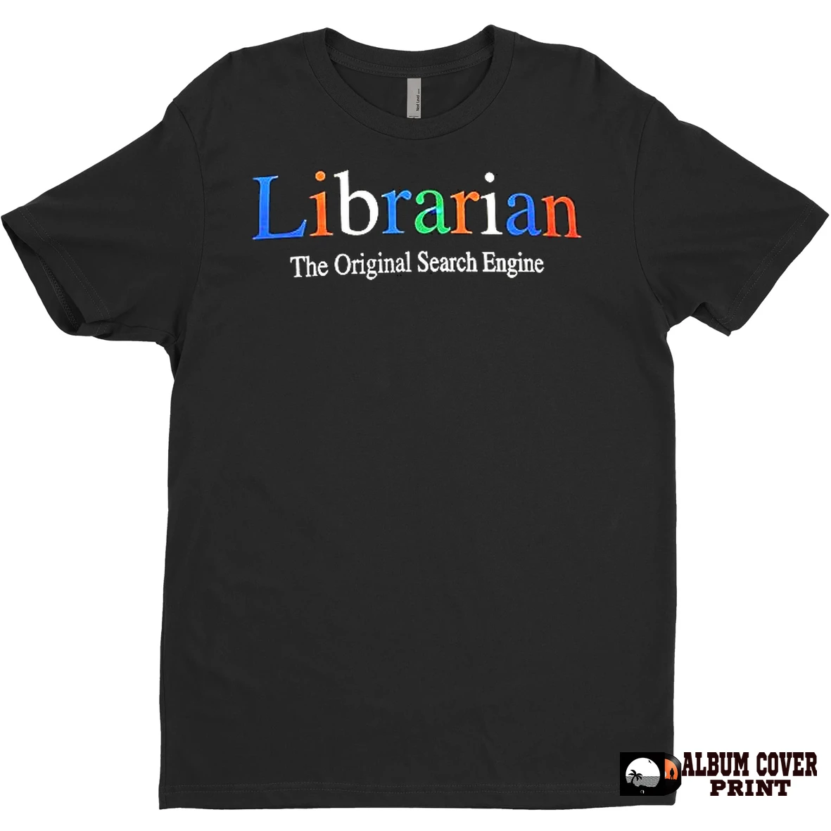 Original Librarian The Search Engine T Shirt Sweater