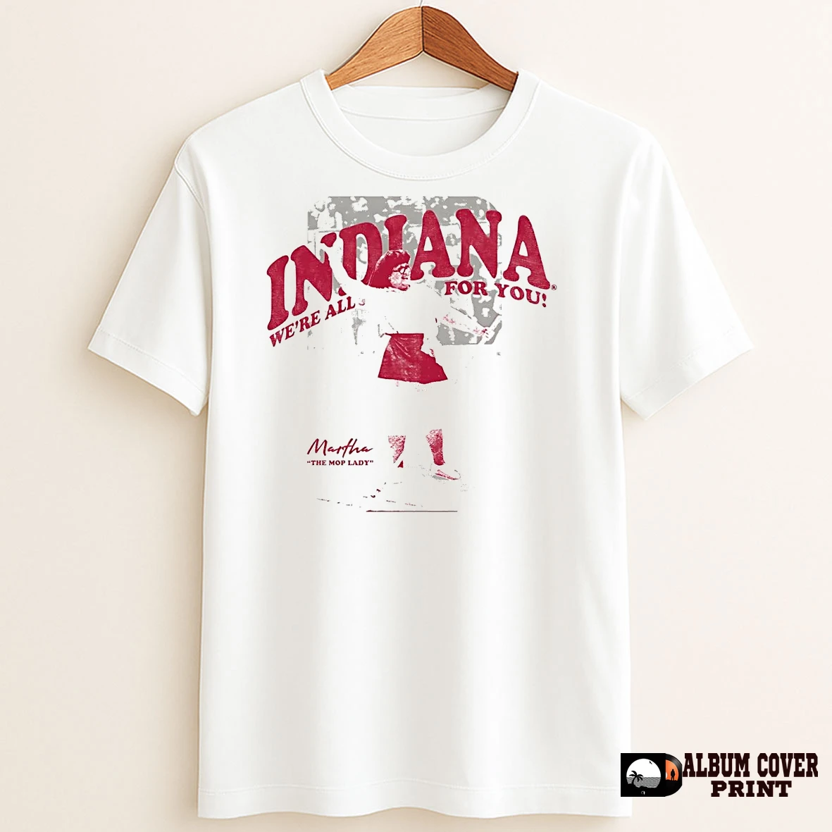 Original Martha The Mop Lady Indiana Were All For You T Shirt Sweater
