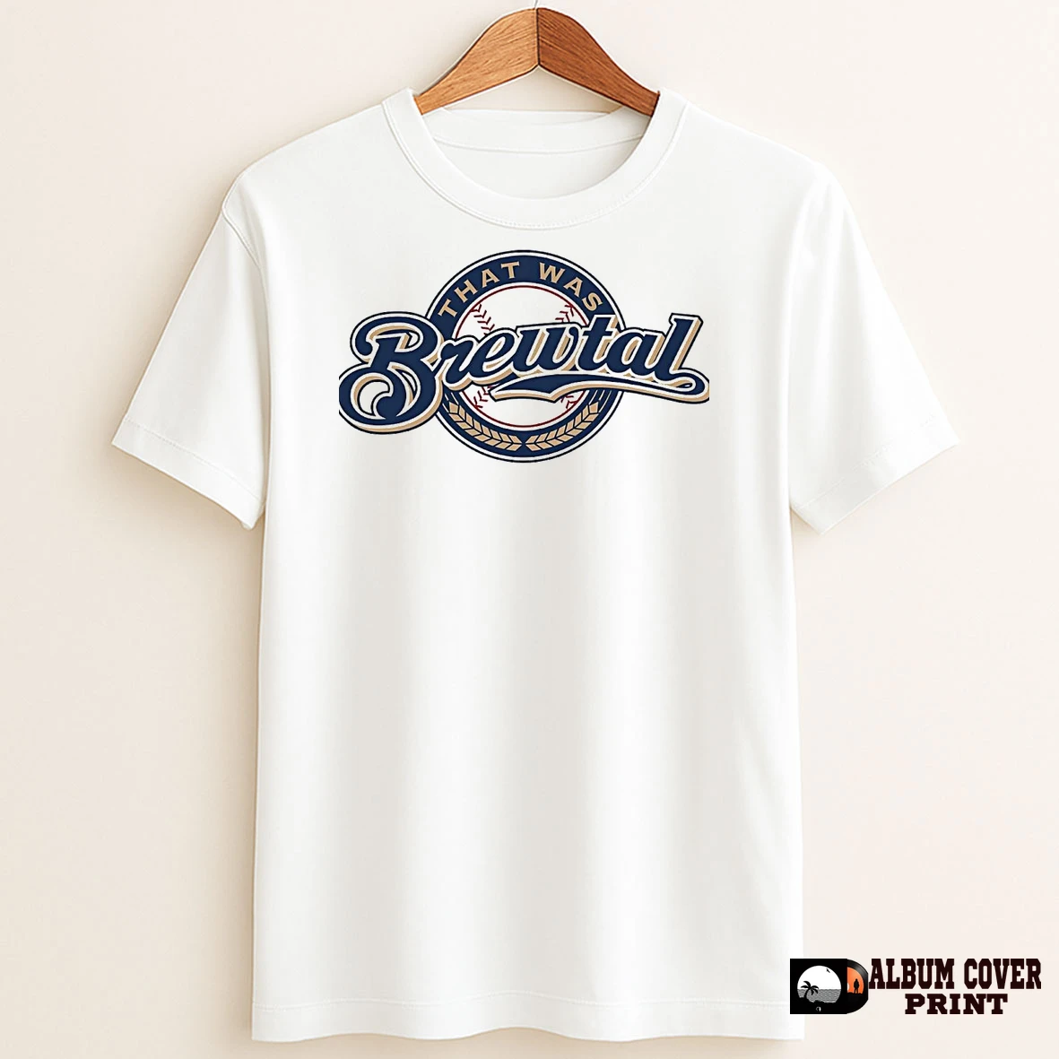 Original Milwaukee Brewers That Was Brewtal T Shirt Sweater