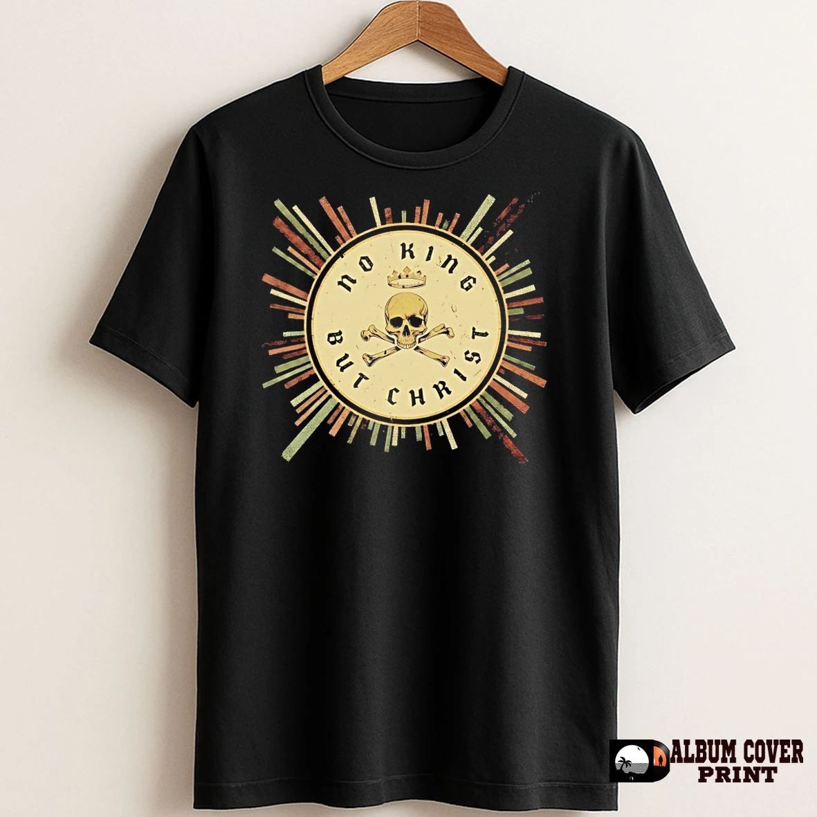 Original No King But Christ T Shirt Sweater