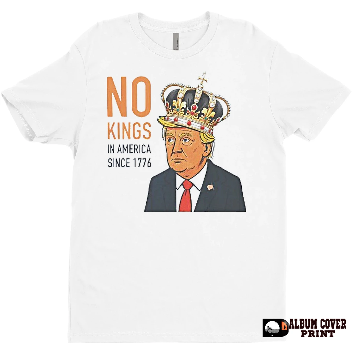 Original No Kings In America Since 1776 Trump Crowns T Shirt Sweater