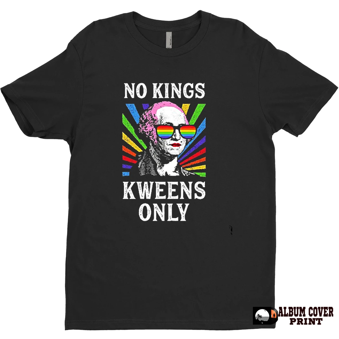 Original No Kings Kweens Only George Washington Lgbtq T Shirt Sweater