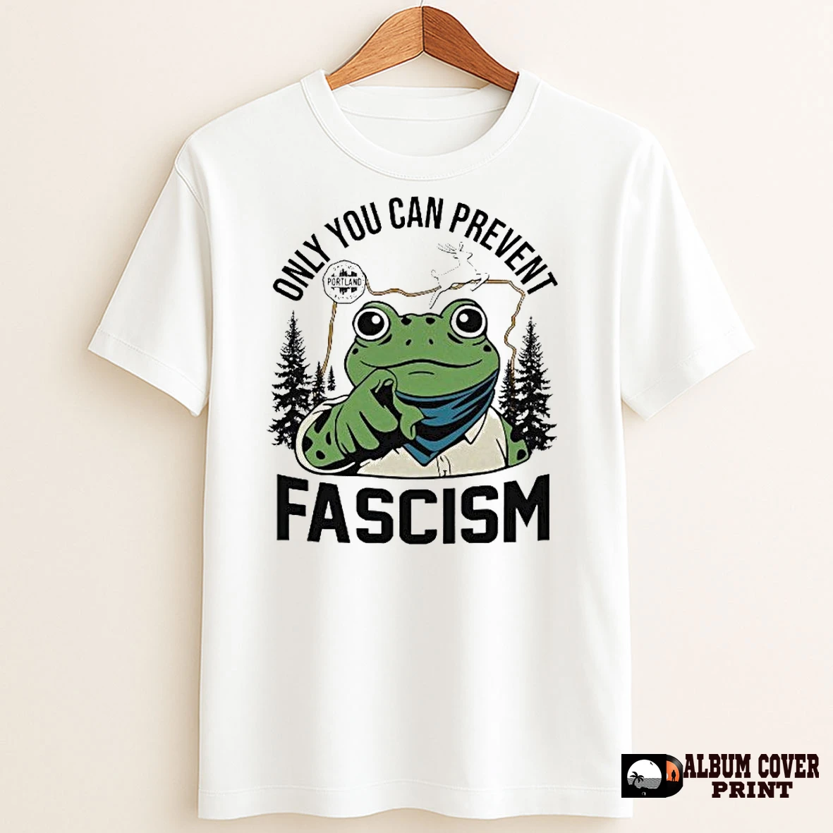 Original Only You Can Prevent Fascism Portland Frog Protest T Shirt Sweater