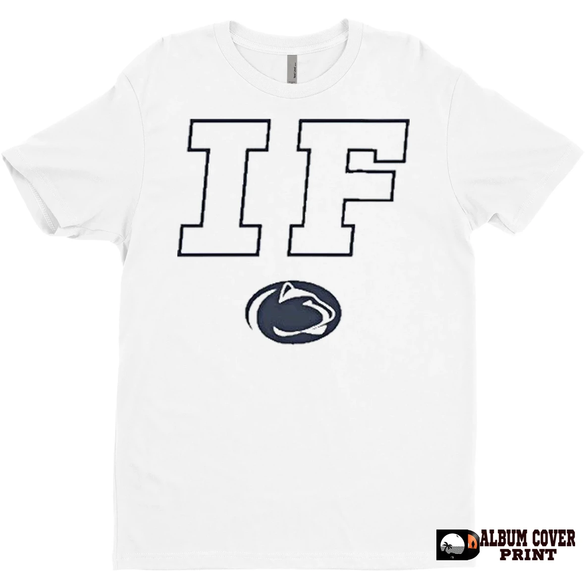 Original Penn State If 2025 T Shirt Sweater